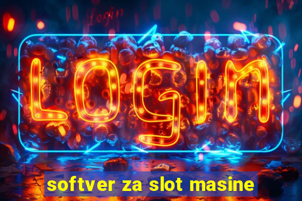 softver za slot masine