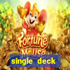 single deck blackjack near me