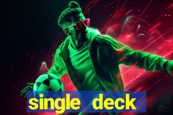 single deck blackjack near me