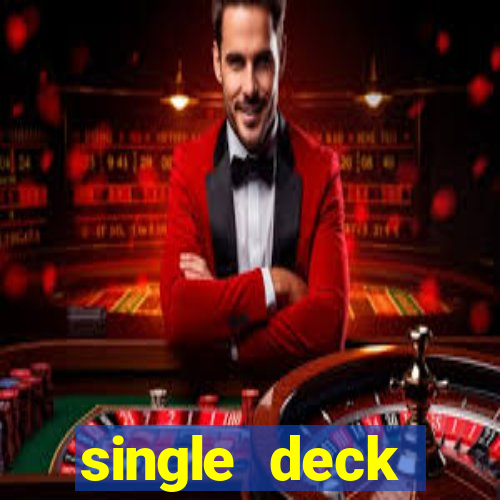 single deck blackjack near me