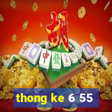 thong ke 6 55