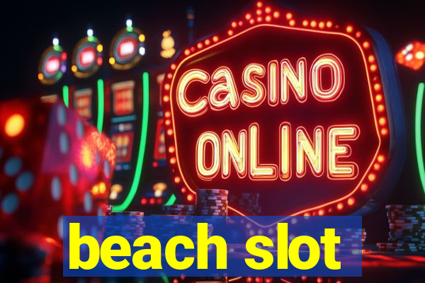 beach slot