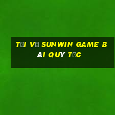 tải về sunwin game bài quý tộc