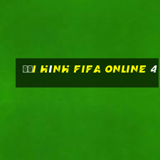 đội hình fifa online 4