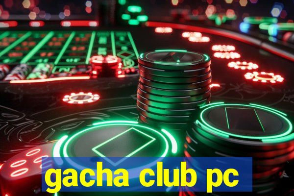 gacha club pc