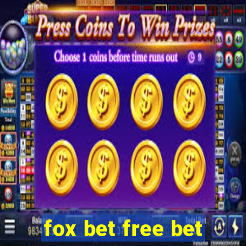 fox bet free bet