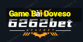 Game Bài Doveso