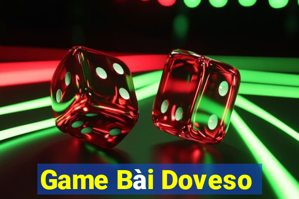 Game Bài Doveso