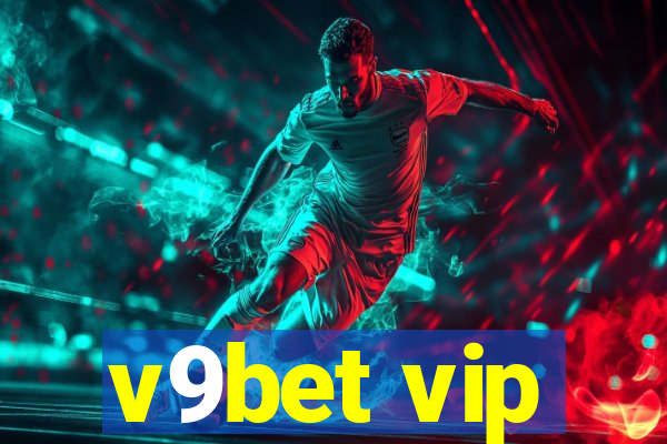 v9bet vip