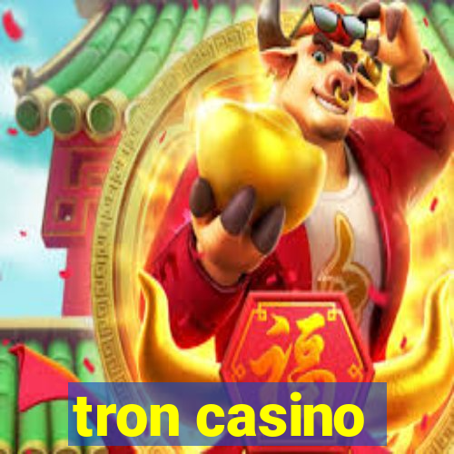 tron casino