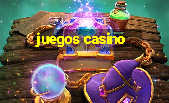 juegos casino