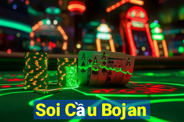 Soi Cầu Bojan