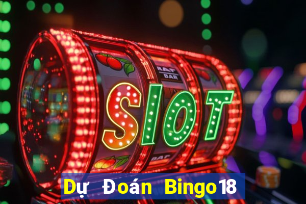 Dự Đoán Bingo18 ngày 21