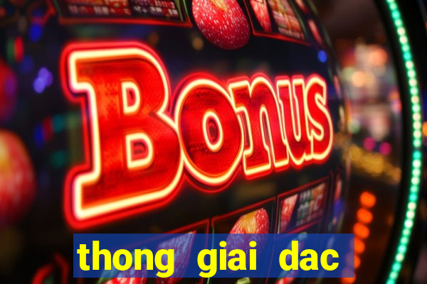 thong giai dac biet theo tong