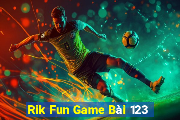 Rik Fun Game Bài 123