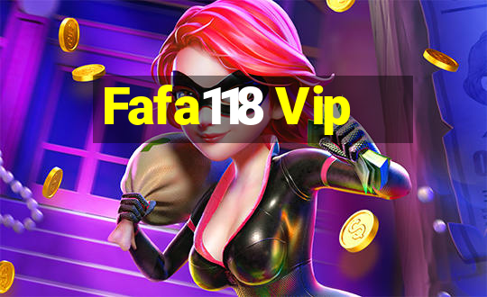 Fafa118 Vip