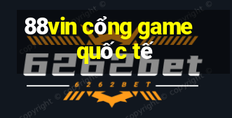 88vin cổng game quốc tế