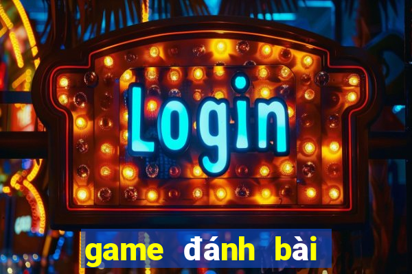 game đánh bài tiến lên miền nam miễn phí 24h