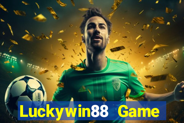 Luckywin88 Game Bài 52Fun Đổi Thưởng