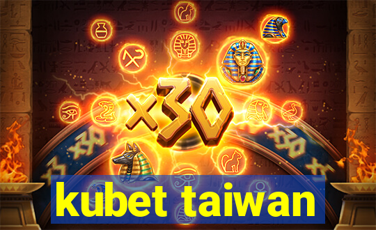 kubet taiwan