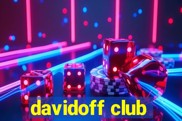 davidoff club