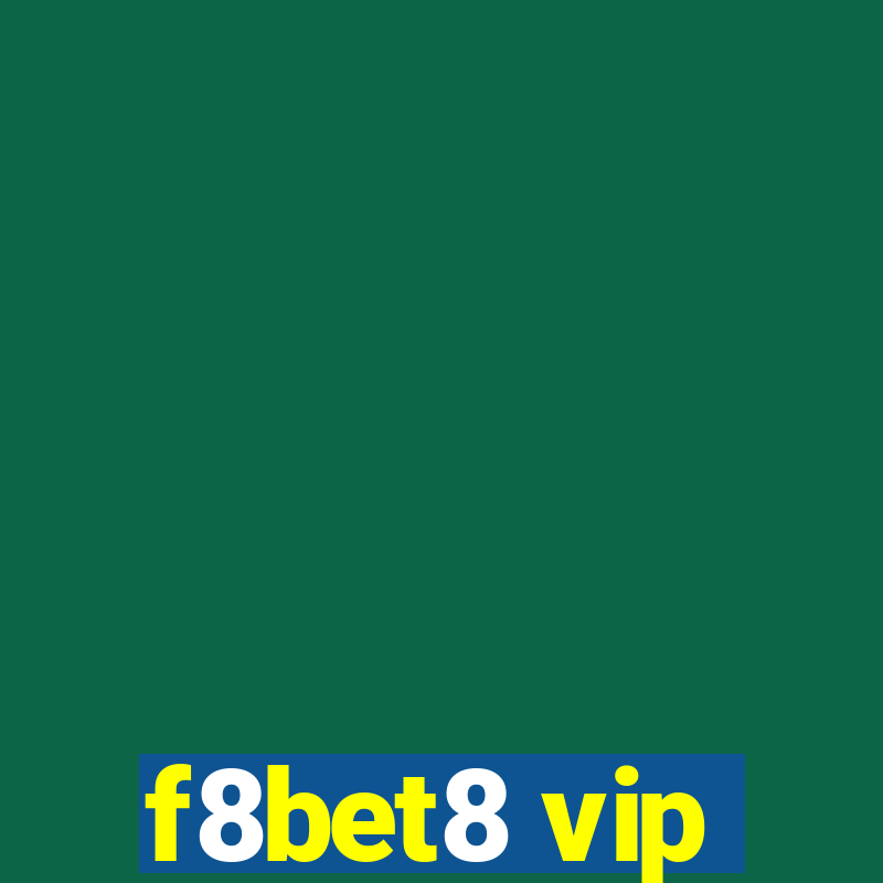 f8bet8 vip