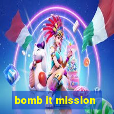 bomb it mission