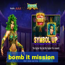 bomb it mission