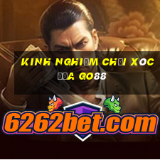 kinh nghiệm chơi xóc đĩa go88