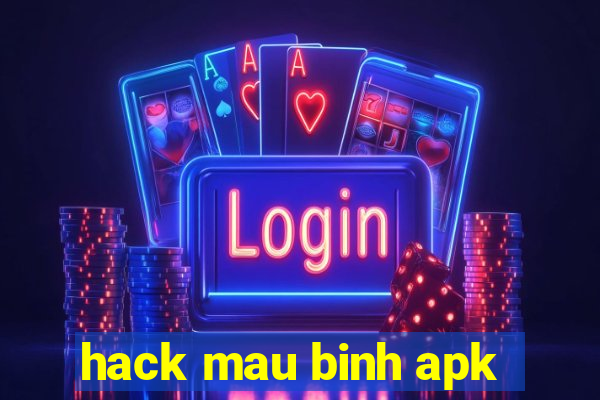 hack mau binh apk