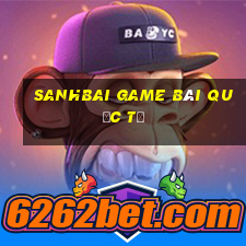 Sanhbai Game Bài Quốc Tế