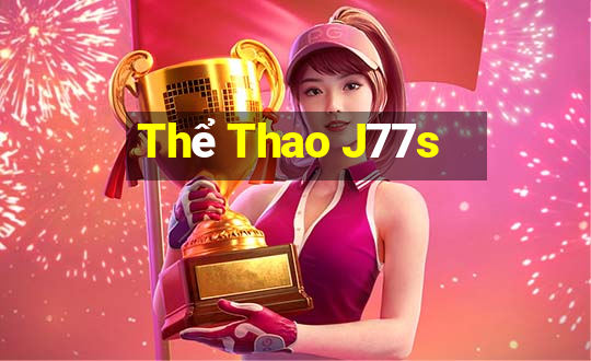 Thể Thao J77s