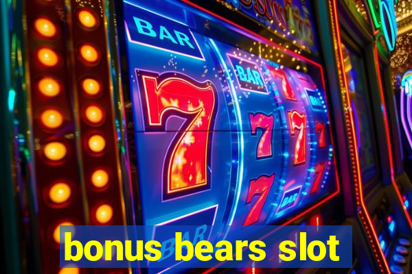 bonus bears slot