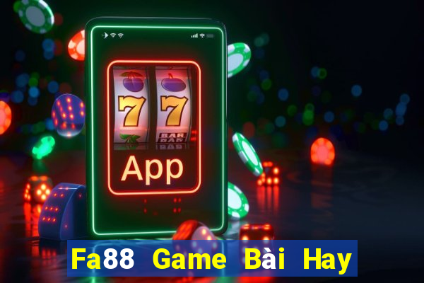 Fa88 Game Bài Hay Nhất Hiện Nay