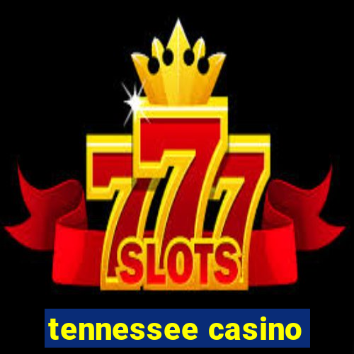 tennessee casino