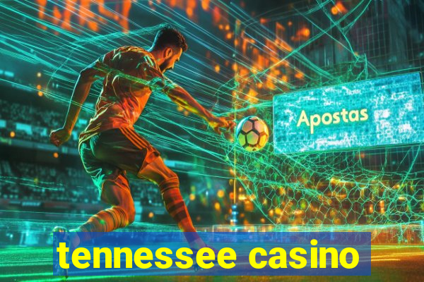 tennessee casino