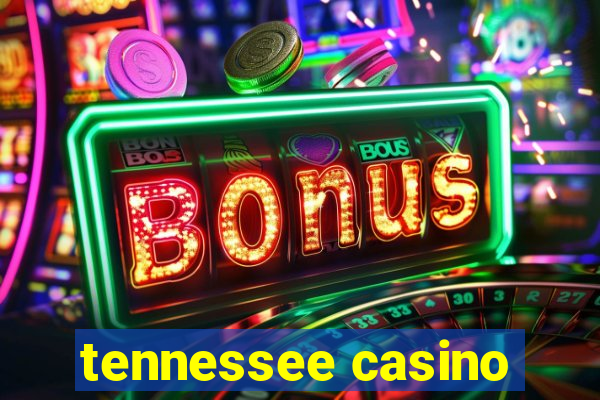 tennessee casino