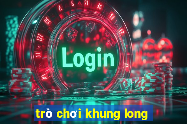 tro choi khung long