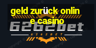 geld zurück online casino