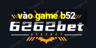 vào game b52