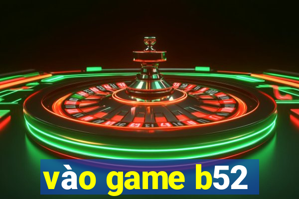 vào game b52