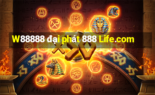 W88888 đại phát 888 Life.com