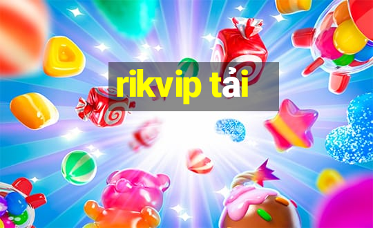 rikvip tải