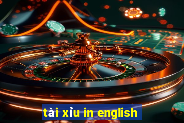 tài xỉu in english