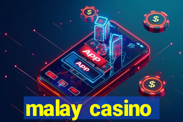 malay casino