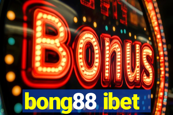 bong88 ibet