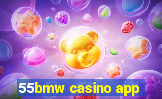 55bmw casino app