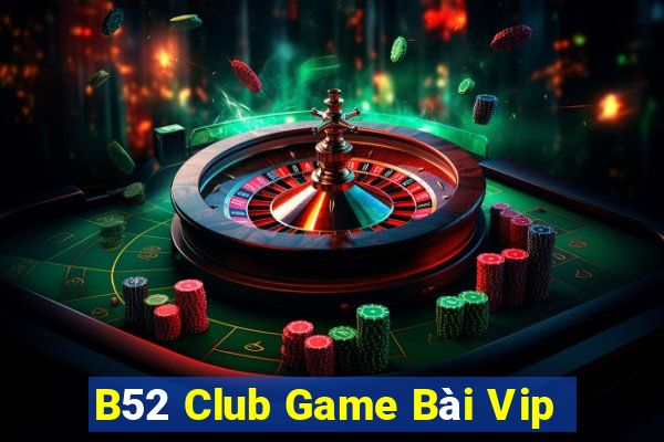 B52 Club Game Bài Vip