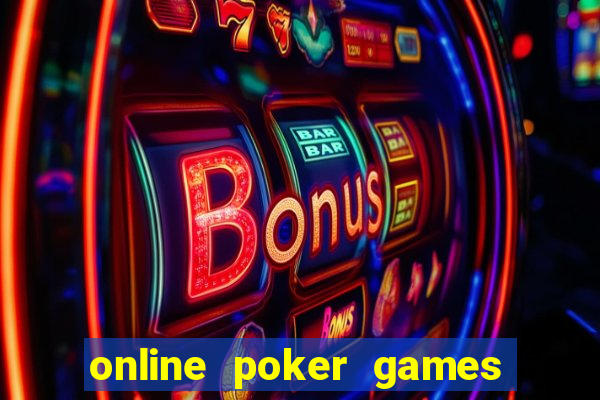 online poker games no money