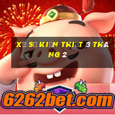 xổ số kiến thiết 3 tháng 2